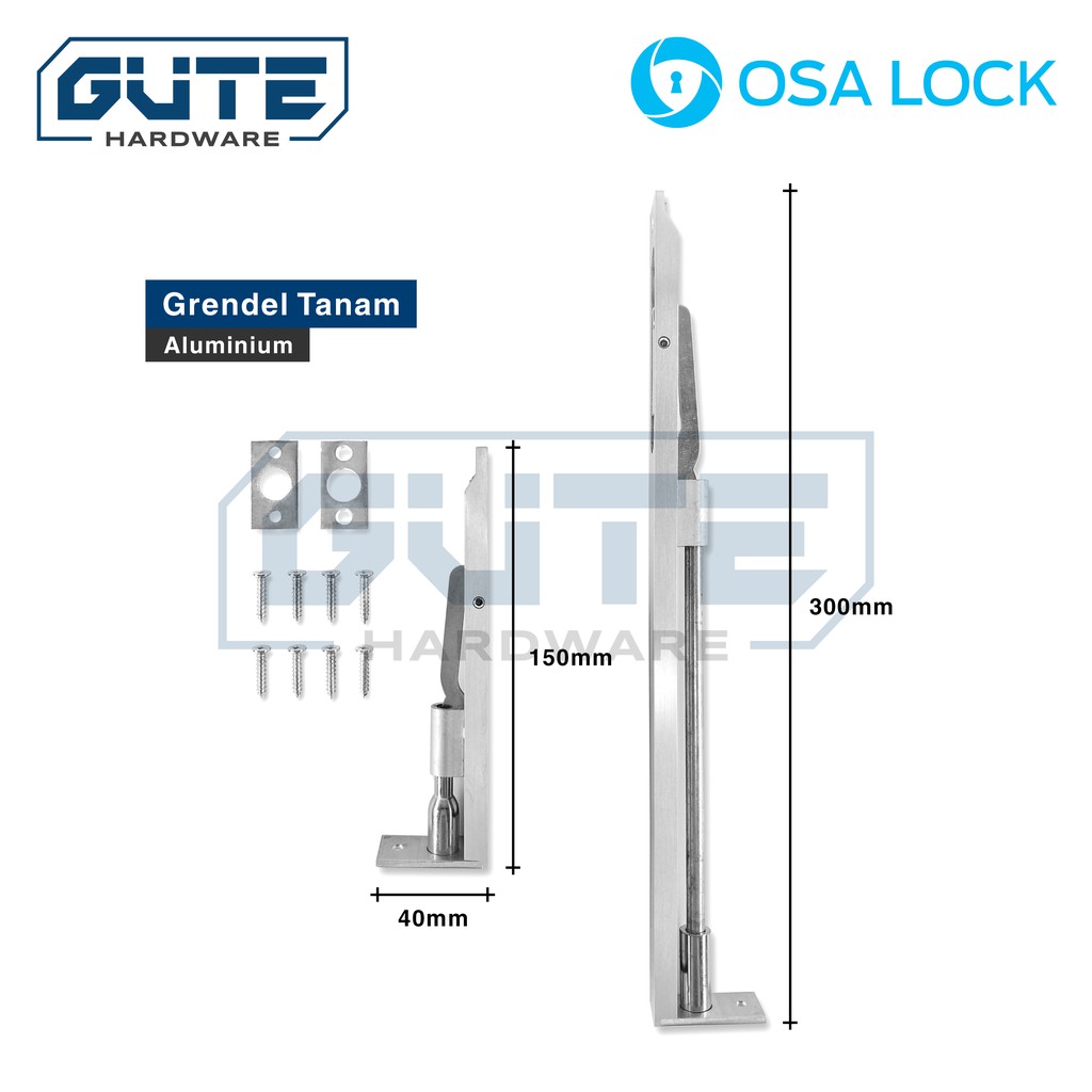 Grendel Tanam Aluminium “OSALOCK” 6” + 12” Flush Bolt